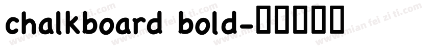 chalkboard bold字体转换
